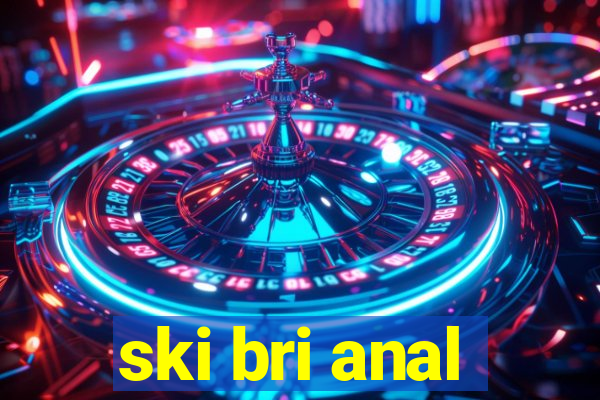 ski bri anal